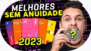 💳 5 Melhores Cartões de Crédito Sem Anuidade em 2023 ATUALIZADO [upl. by Makell]