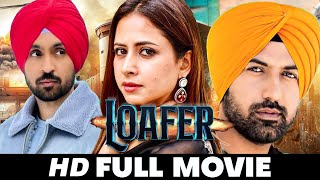 Loafer  New Punjabi Movie 2024 Full Movie Diljit Dosanjh Sargun Mehta  New Punjabi movies 2024 [upl. by Sukhum]