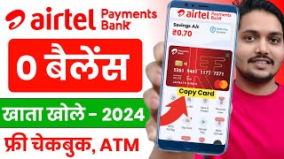 Airtel Payment Bank Account Open 2024 Airtel Payment Bank Account Kaise Khole  Airtel Payment Bank [upl. by Neeluqcaj]