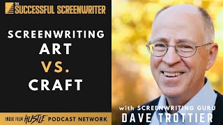 Dave Trottier on the Art vs Craft of Screenwriting [upl. by Lusar]