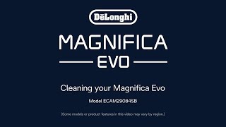 How to Clean your machine De’Longhi Magnifica Evo Espresso Machine [upl. by Estrellita962]