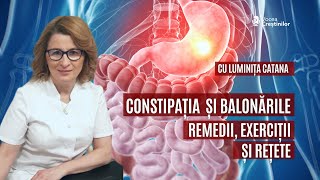 Nutriție ⎟ Constipația Balonările  remedii exerciții și rețete ⎟ Cu Luminița Catana [upl. by Rhodia656]