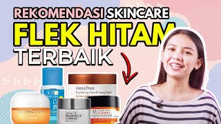 10 SKINCARE TERBAIK UNTUK FLEK HITAM DI WAJAH [upl. by Lazor]