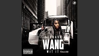 WANG WIT IT [upl. by Andeee]