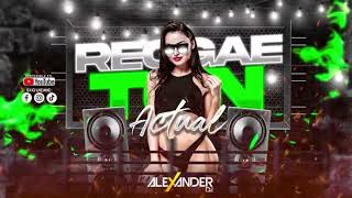 MIX REGUETON ACTUAL DJ ALEXANDER [upl. by Cobbie]