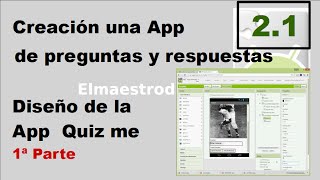 21 Diseño de la App Quiz me con App Inventor 2 [upl. by Gerrilee]