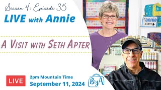 S4 Ep 35 A Visit with Seth Apter LIVE with Annie [upl. by Ruenhs]