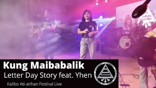 Letter Day Story  Kung Maibabalik Feat Yhen Montivera Live [upl. by Siouxie710]