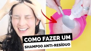 COMO FAZER UM SHAMPOO ANTI RESÍDUO CASEIRO por Julia Doorman [upl. by Okihsoy]