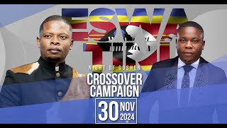 ECG TJNC ESWATINI  NIGHT OF GOSHEN CROSSOVER CAMPAIGN  31 DEC 2024 [upl. by Eiramanin]