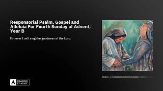 Responsorial Psalm For Fourth Sunday of Advent Year B [upl. by Mannuela]