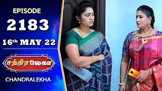 CHANDRALEKHA Serial  Episode 2183  16th May 2022  Shwetha  Jai Dhanush  Nagashree  Arun [upl. by Urania475]