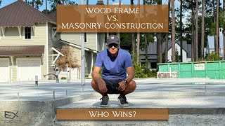 Wood Frame vs Masonry Construction  Who Wins [upl. by Netsirc]