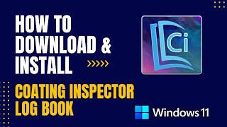 How to Download and Install Coating Inspector Log Book For Windows [upl. by Akiret650]