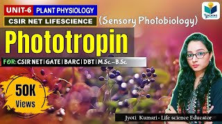 PHOTOTROPIN  CSIRNET  GATE  Plant biology  sensory photobiology [upl. by Aekahs158]