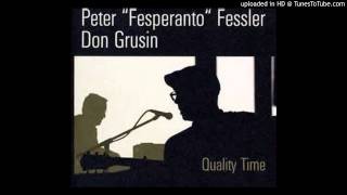 Peter Fessler amp Don Grusin  Quality time  Feel like makin love [upl. by Llennahs]