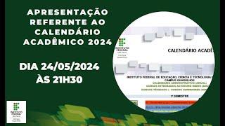 Apresentação referente ao Calendário Acadêmico 2024 [upl. by Romilda]