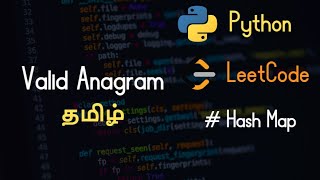 242 Valid Anagram  LeetCode  Python  Tamil [upl. by Alyda]