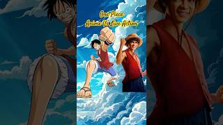 One piece Anime Vs Live Action shorts onepiece onepieceedit luffy [upl. by Fondea498]