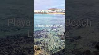 Lanzarote beach time Playa Blanca beach sea [upl. by Atinet119]