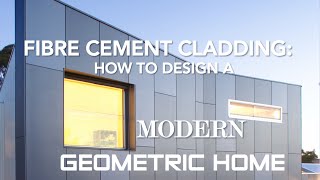 Fibre cement cladding how to design a modern geometric home [upl. by Eilak608]