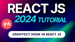 6 React JS Tutorial 2024  useEffect hook in React Js  Hindi [upl. by Geof]