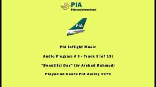 PIA Pakistani Inflight Music 0809  Beautiful Day by Arshad Mahmud  Instrumental [upl. by Nnaitsirhc488]