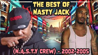 The Best Of Nasty Jack  NASTY CREW  20022005 [upl. by Johathan]