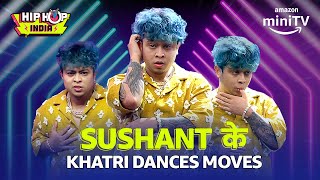 Sushant Khatri के AMAZING DANCE MOVES🔥 Hip Hop India  Amazon minTV [upl. by Able]