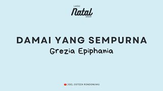 Damai Yang Sempurna  Grezia Epiphania Lyric Video [upl. by Heise]