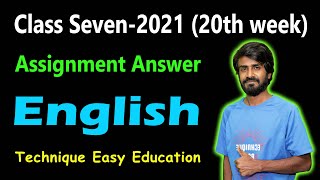 Class 7 English 20th Week Assignment Answer 2021  Class Seven English Assignment Answer [upl. by Nnayhs138]