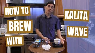 How to Brew Awesome Coffee with the Kalita Wave [upl. by Dorkus]