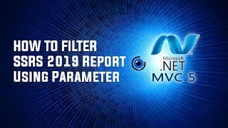 How To Filter SSRS 2019 Report Using Parameter  DenRic Denise [upl. by Hcire]