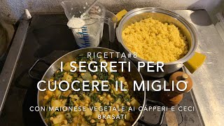 Ricetta8 I segreti per cuocere il miglio [upl. by Richel]