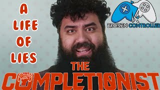 The Completionist A Life of Lies [upl. by Aisya]