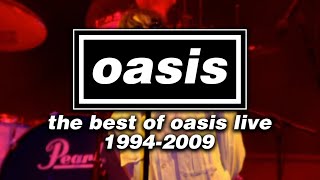 The Best of Oasis Live 19942009 Full Setlist [upl. by Yllier]