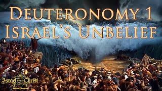 Deuteronomy 1 Israels Unbelief [upl. by Nerrak77]