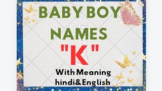 Top 5 K letter baby boy names K letter baby boy names with meaning in hindi shorts babyboynames [upl. by Ranitta814]