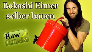 Bokashi Eimer selber bauen  in der Wohnung kompostieren und natürlichen Dünger herstellen [upl. by Sanoj310]