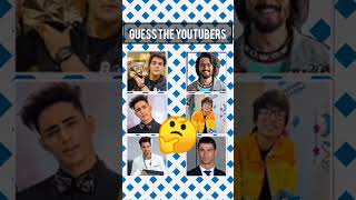 Guess the youtubers danishzehen ronaldo souravjoshi ashishchanchlani nishchay guess shorts [upl. by Lachance15]