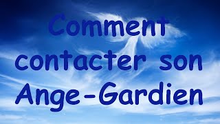 Comment contacter son ange gardien [upl. by Mason]