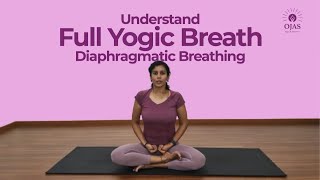 Understand Full Yogic breath Diaphragmatic breathing  Yoga from Home [upl. by Adrell]