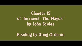 Chapter 15 of the novel quotThe Magusquot by John Fowles [upl. by Freudberg]