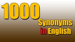 1000 Useful Vocabulary  Super Useful Synonyms to Expand Your English Vocabulary [upl. by Lasko]