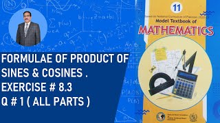 Book 11 NBF Formulae of product of sines amp cosines EXERCISE  83 Q  1 ALL PARTS [upl. by Eido]