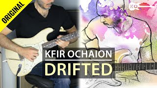 Kfir Ochaion  Drifted Original Song [upl. by Richers353]