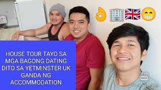 NANDITO NA SILA SA UK 😁👌🇬🇧 MAG HAUSE TOUR NA DIN TAYO SA ACCOMMODATION NILA 🏢 DITO SA YETMINSTER [upl. by Ailaza]