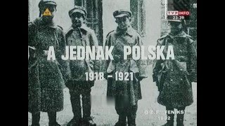 A jednak Polska 19181921 FILM DOKUMENTALNY PL [upl. by Abisia]