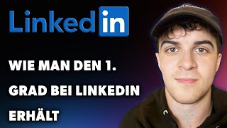 Wie Man Den 1 Grad Bei LinkedIn Erhält Leitfaden 2024 [upl. by Ehsiom]