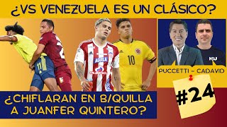 ¿Colombia vs Venezuela es un Clásico ¿Juanfer Quintero Será Abucheado  RumorDeBuenJuego [upl. by Enitsuj]